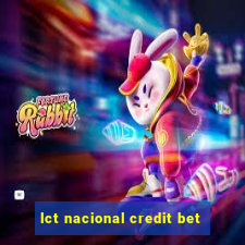 lct nacional credit bet